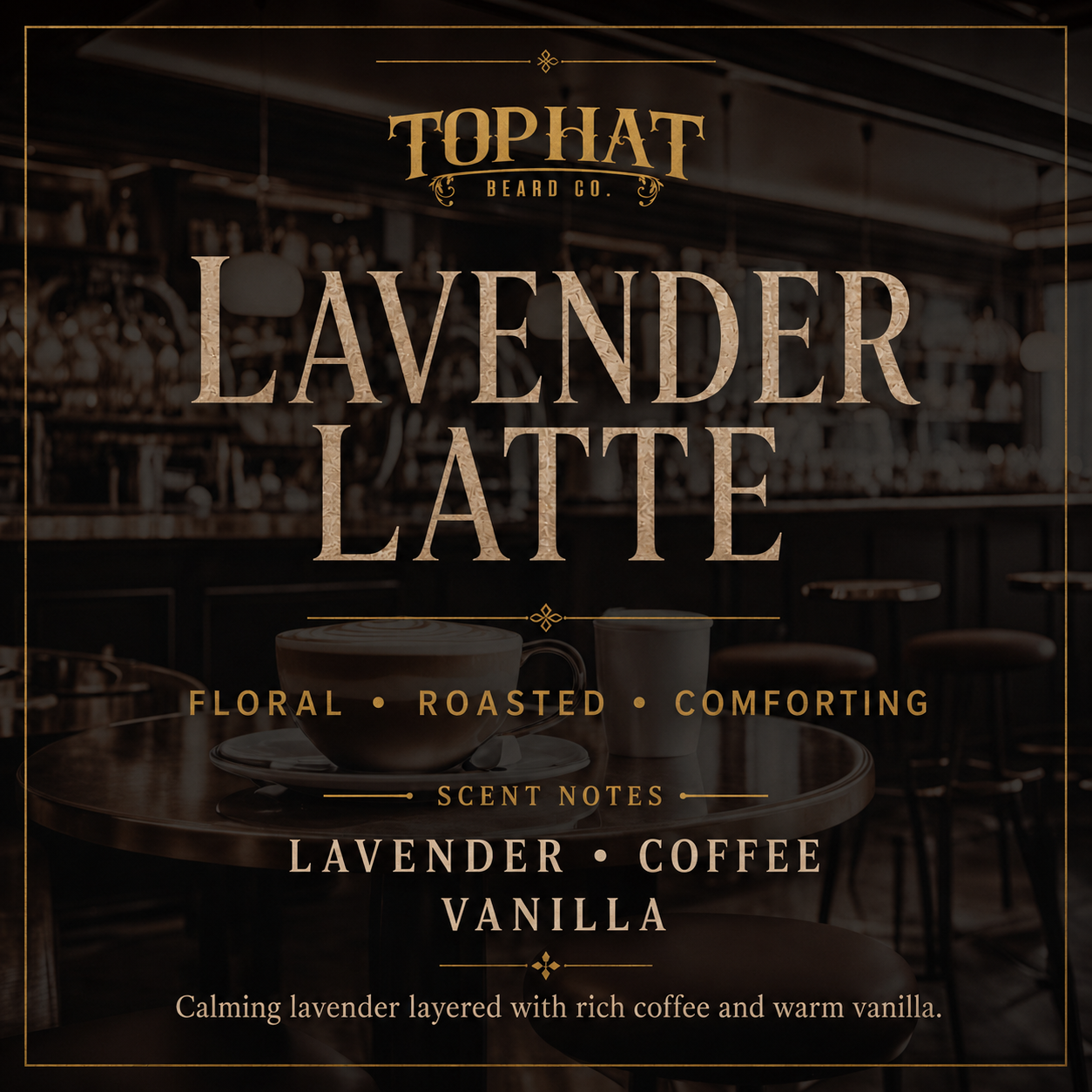 Lavender Latte beard oil scent profile featuring lavender, coffee and vanilla.